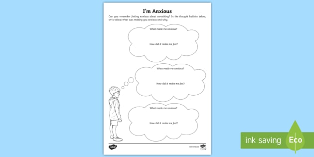 I Feel Anxious Worksheet / Worksheet (teacher made) - Twinkl