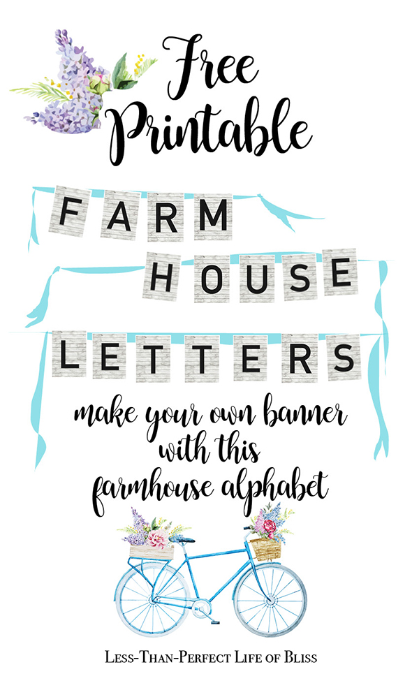 Free Printable Farmhouse Banner Letters - Less Than Perfect Life ...