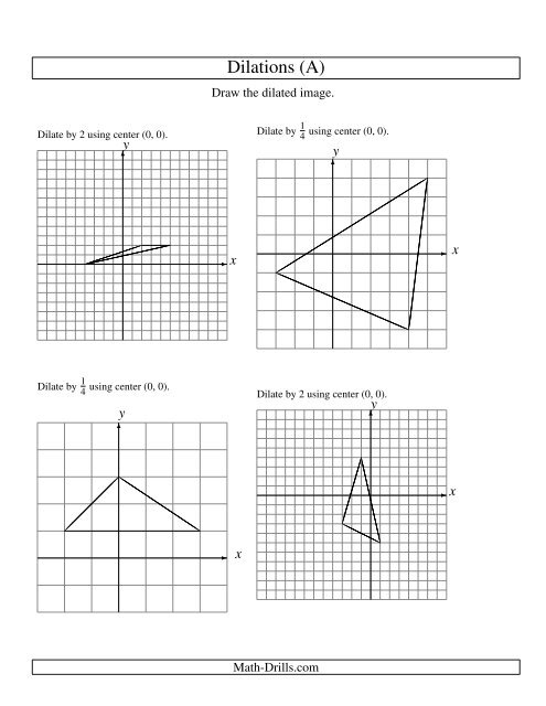 Geometry Worksheet -- Dilations Using Center (0, 0)
