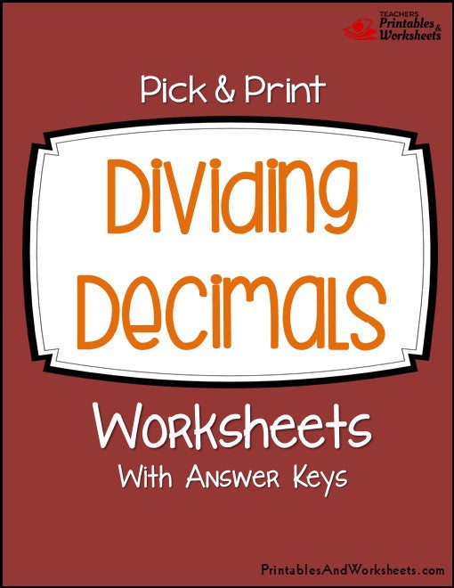 Dividing Decimals Pick &  Print Worksheets