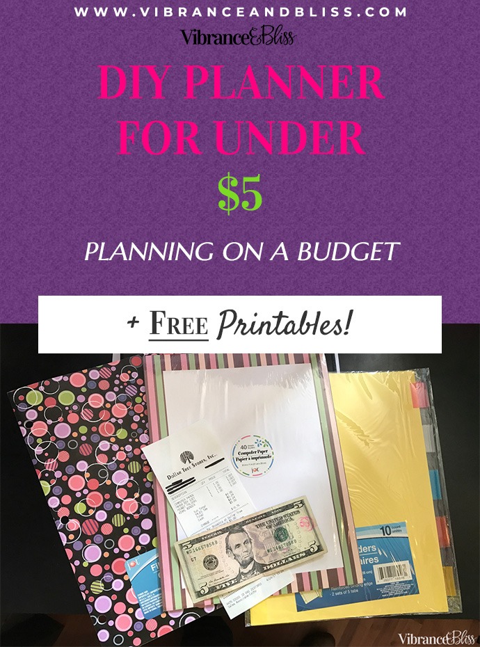 DIY Planner for Under $5 - Vibrance &  Bliss