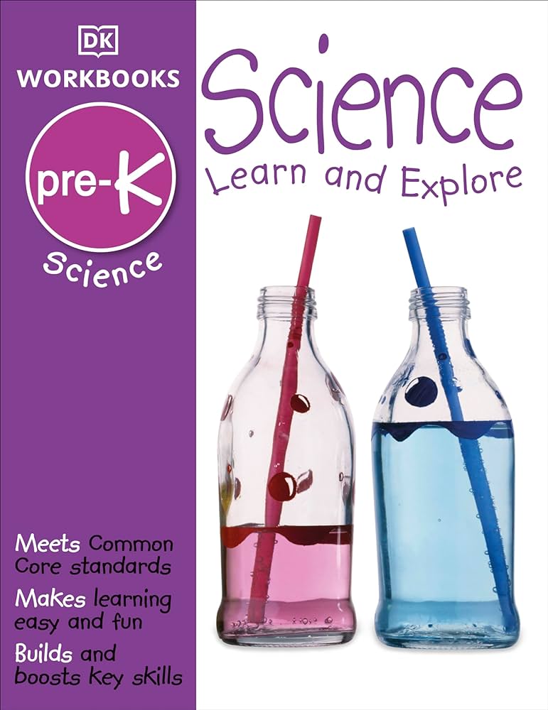 DK Workbooks: Science, Pre-K: Learn and Explore: DK: 9781465417268 ...