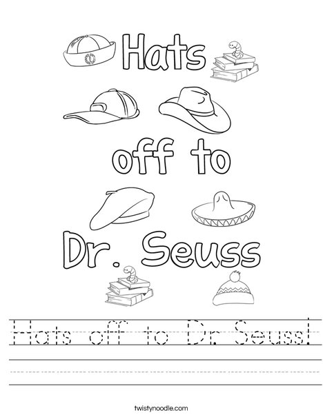 Hats off to Dr Seuss Worksheet - Twisty Noodle