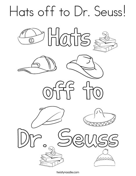 Hats off to Dr Seuss Coloring Page - Twisty Noodle