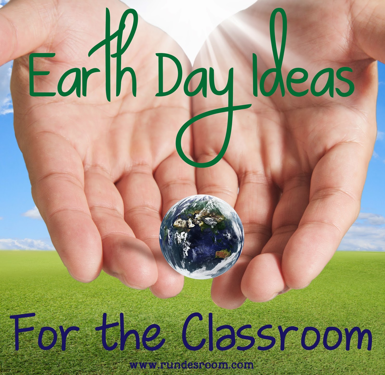 RUNDES ROOM: Earth Day Ideas for the Classroom