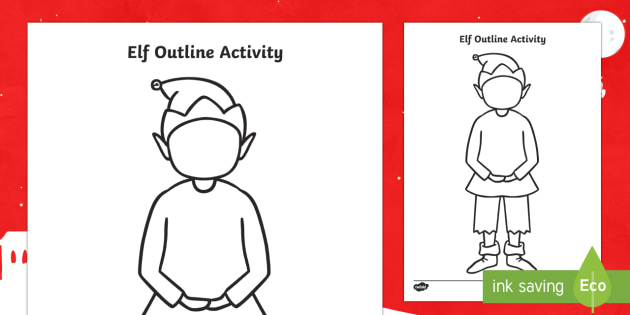 Elf Outline Worksheet / Worksheet (teacher made) - Twinkl