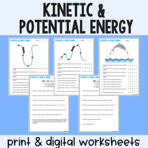 Kinetic and Potential Energy - Practice Worksheets - Digital Version