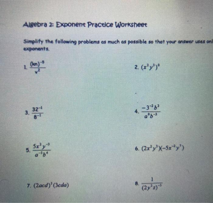 Solved Algebra 2. Exponent Practice Worksheet Simplify the | Chegg.com