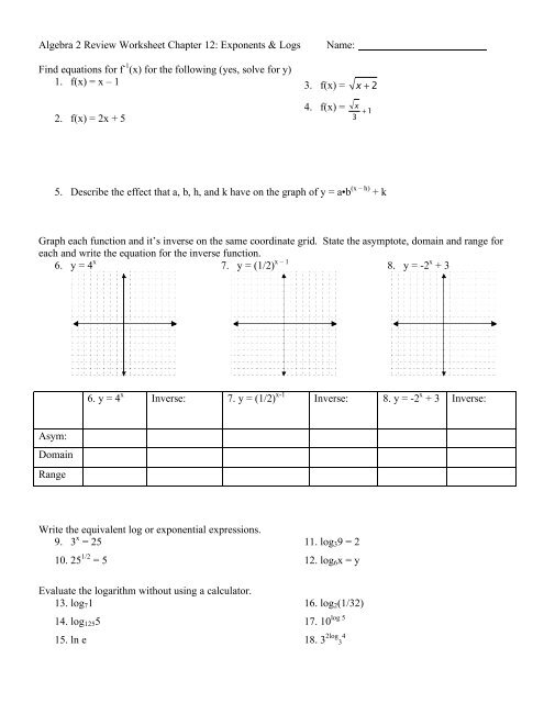 Algebra 2 Review Worksheet Chapter 12: Exponents &   Logs Name ...