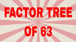 Factor tree of 63|Prime factor tree