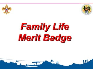 family life merit badge