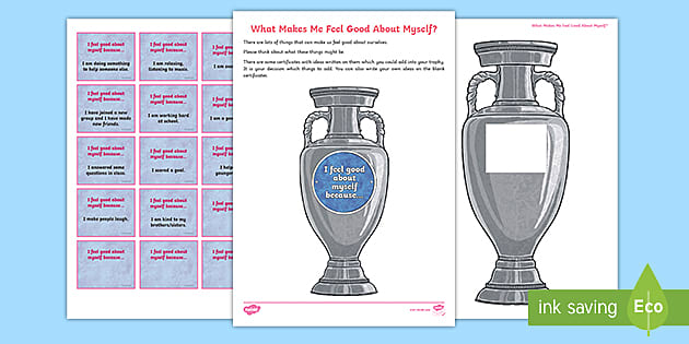 What Makes Me Feel Good About Myself? Worksheet - Twinkl
