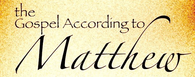 Homiletics in the Sierra Foothills: Gospel of Matthew