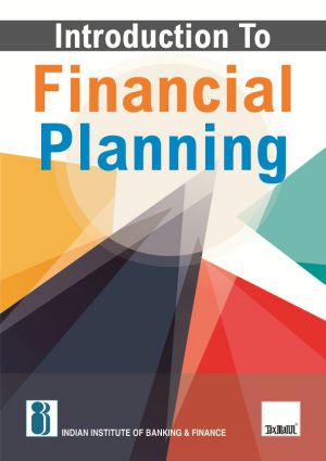 Introduction to Financial Planning by Indian Institute of Banking ...