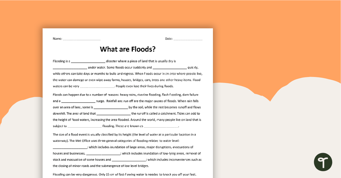 What are Floods? Cloze Worksheet | Teach Starter