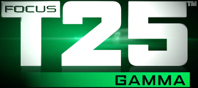 Focus T25 Gamma Phase Review - teamRIPPED