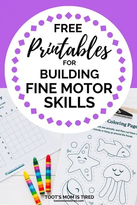 Free Printables for Building Fine Motor Skills - Toots Mom is Tired