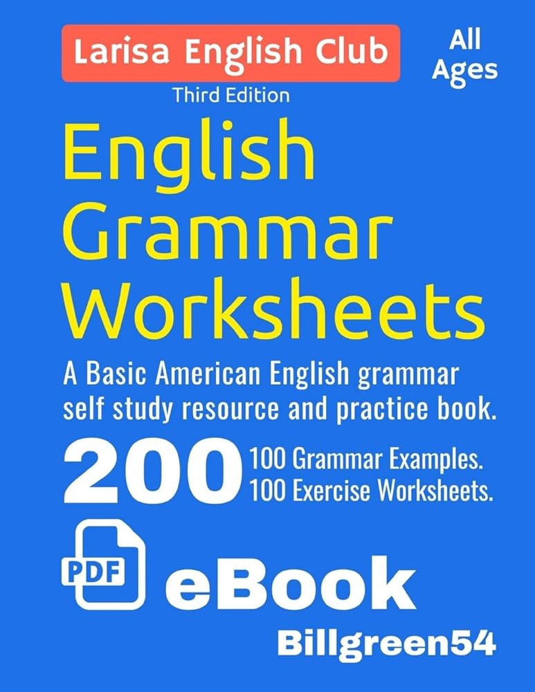 English Grammar Worksheets: Basic English Resource and Practice ...