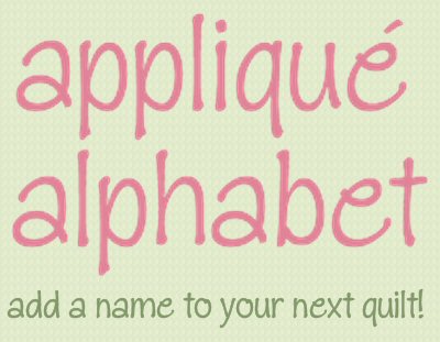 Applique Alphabet Free Templates to Add a Name to Any Quilt Pattern