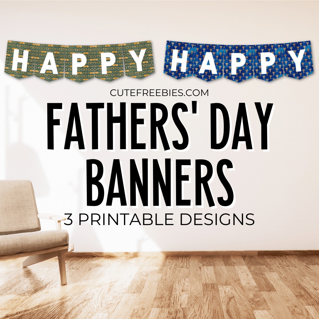 Happy Fathers Day Banners - Free Printable - Cute Freebies For You