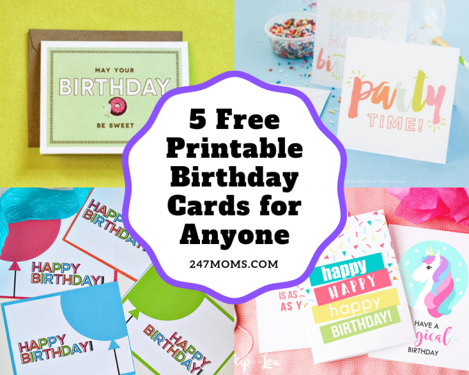 5 Free Printable Birthday Cards for Anyone - 24/7 Moms
