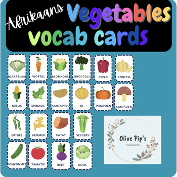 Afrikaans Flashcards: VEGETABLES by Olive Pips Classroom | TPT