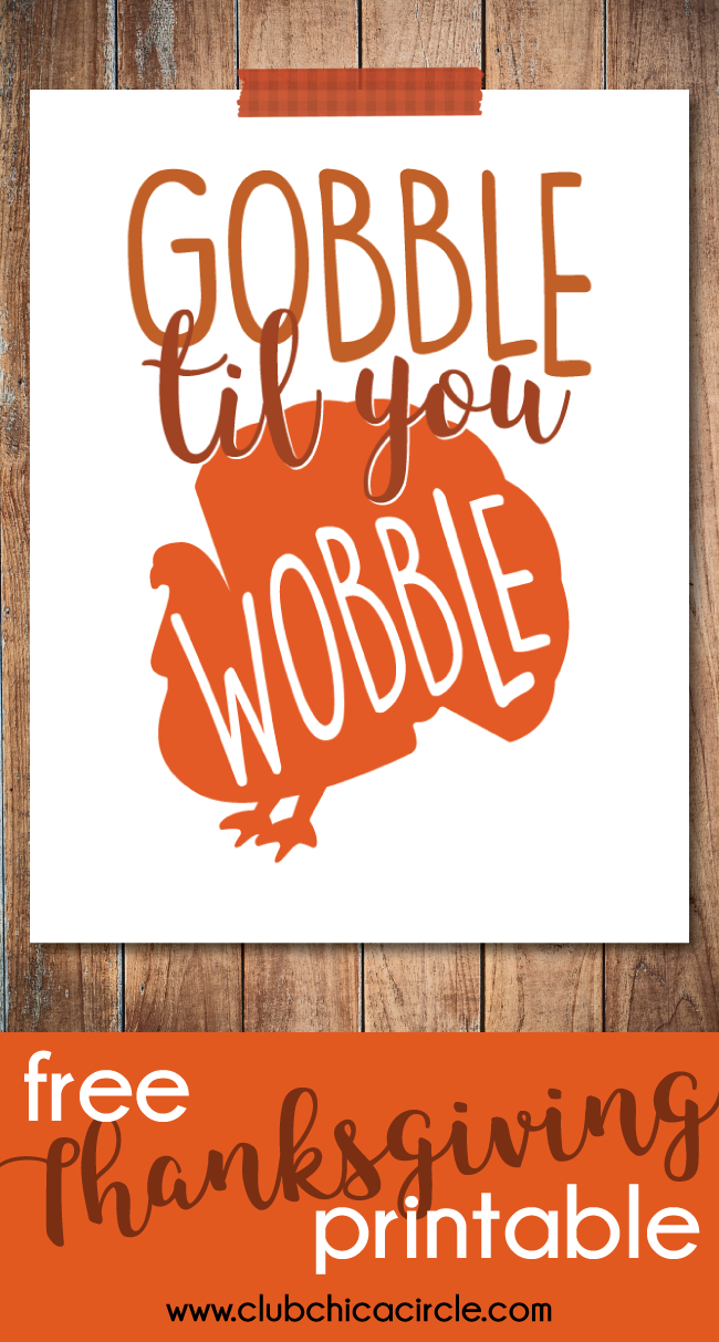 free printable gobble till you wobble