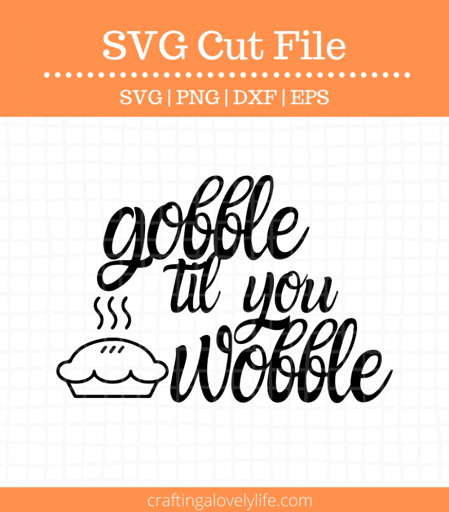 free printable gobble till you wobble