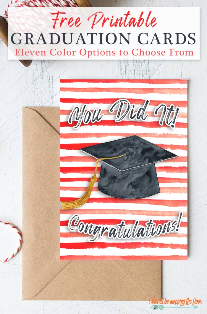 11 Free Printable Graduation Cards | i should be mopping the floor
