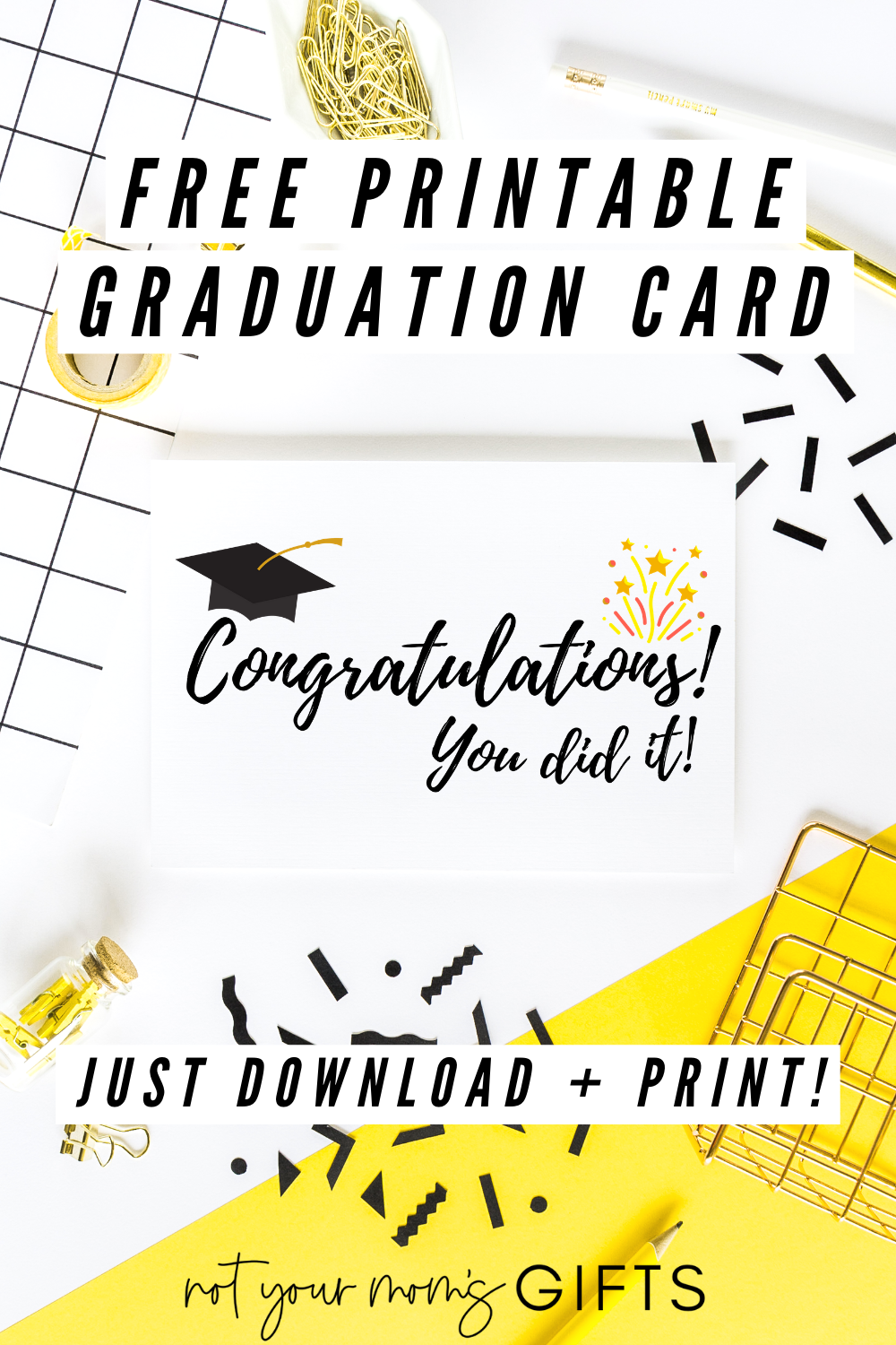 Free Graduation Card (Half-Fold) | Not Your Moms Gifts