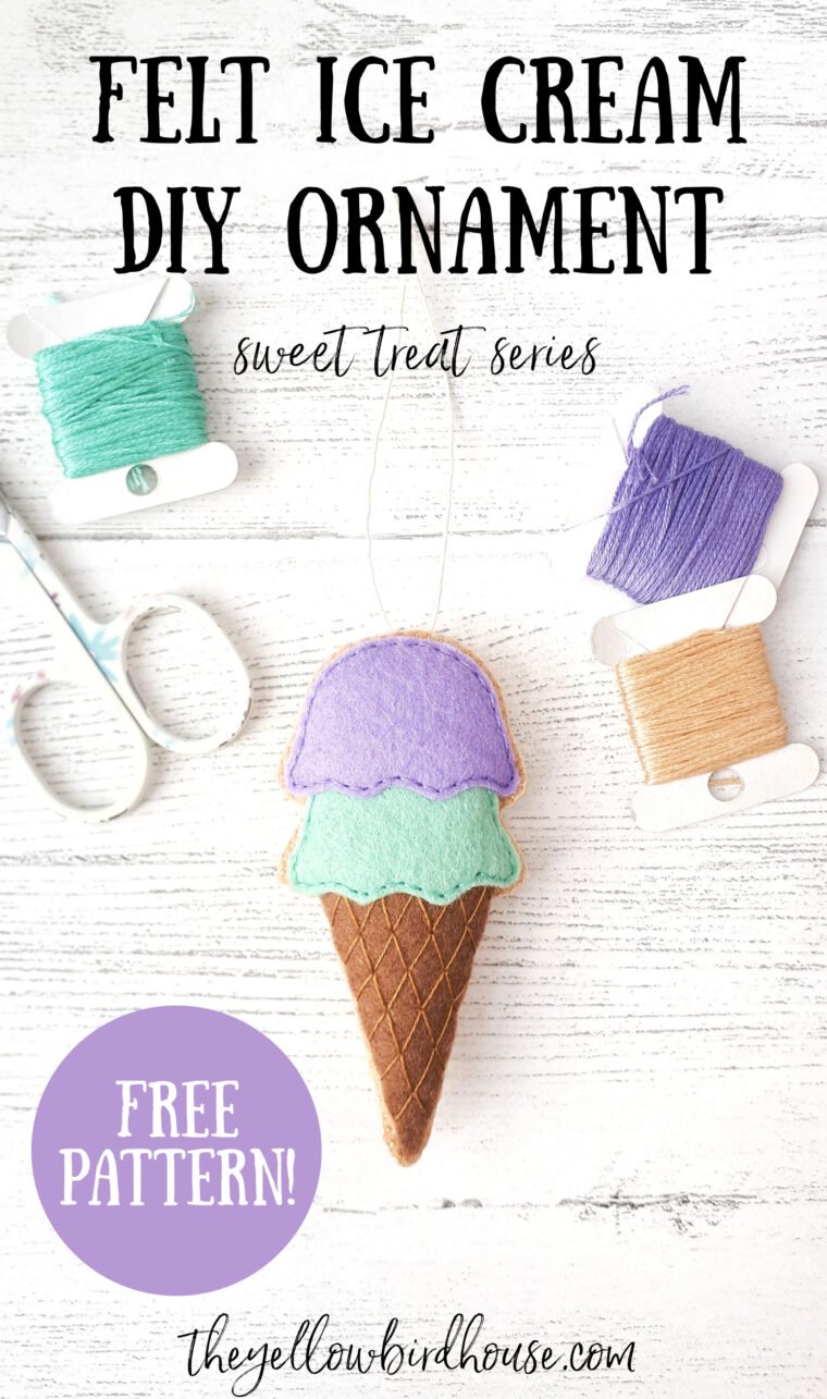 DIY Felt Ice Cream Cone - Sweet Treat Series - The Yellow Birdhouse
