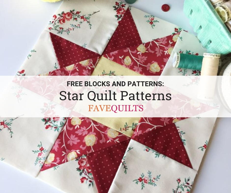 45 Free Star Quilt Patterns | FaveQuilts.com