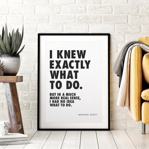 Michael Scott Office Quote Printable Wall Art I Knew Exactly What ...
