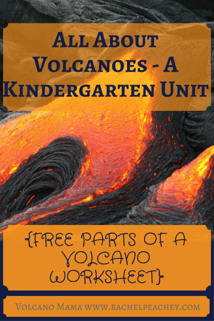 All About Volcanoes - A Kindergarten Unit {FREE PARTS OF A VOLCANO ...