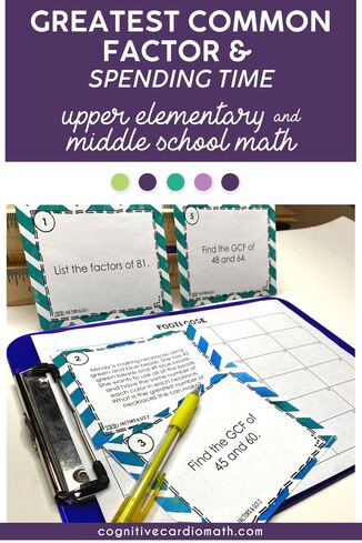 How to Find GCF and Spending Time in Middle School Math ...