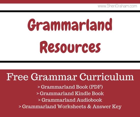 Grammarland Resources (Free Grammar Curriculum)