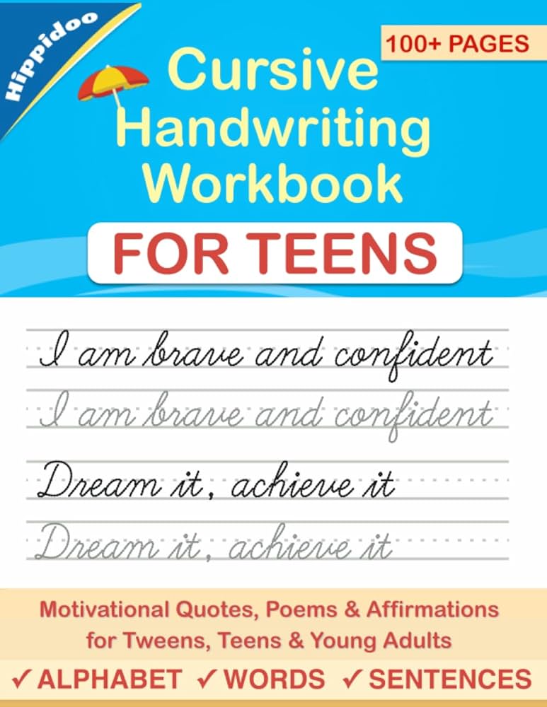 Cursive Handwriting Workbook for Teens: A cursive writing practice workbook  for young adults and teens (Master Print and Cursive Writing Penmanship ...