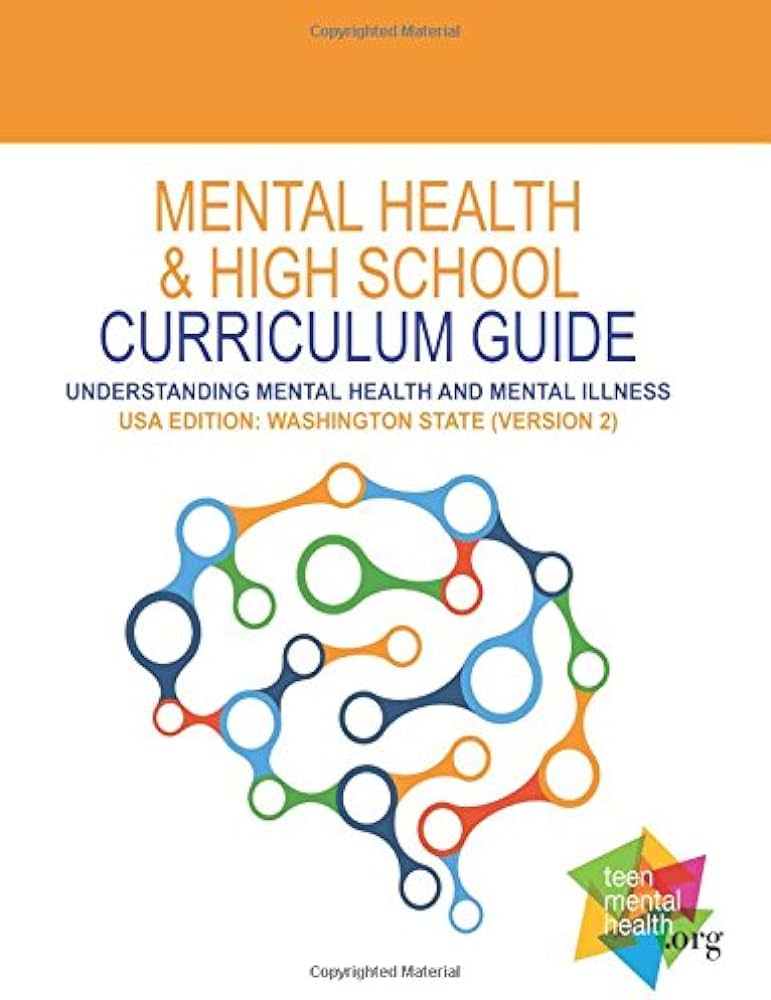 Mental Health and High School Curriculum Guide (USA Edition: Washington  State)