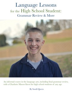 Language Lessons for the High School Student: Grammar Review and More