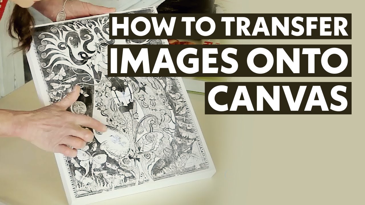 How To Transfer Images onto Canvas - Arts &  Crafts Tutorial