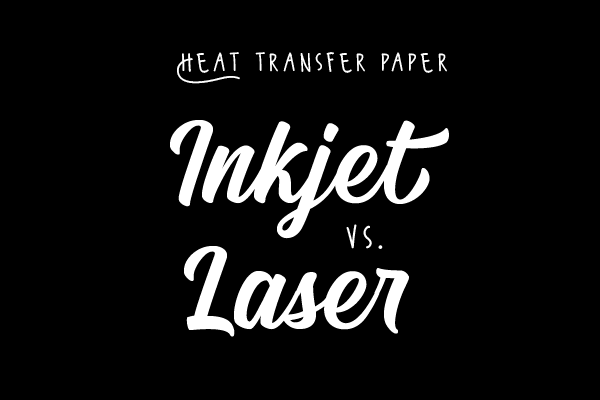 inkjet transfer paper vs laser