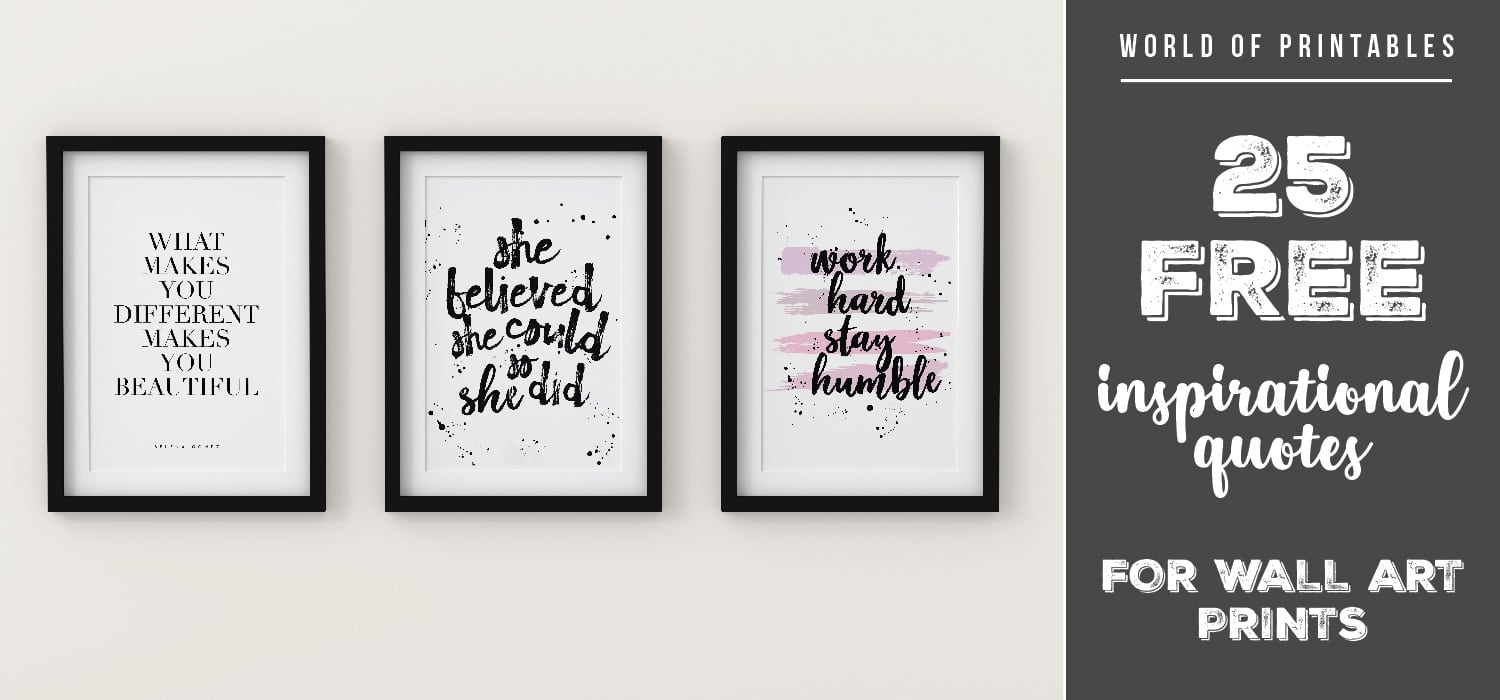 25 Free Inspirational Quotes For Wall Art Prints - World of Printables