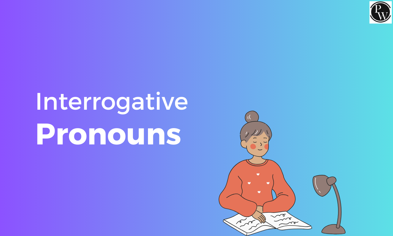 Interrogative Pronouns Definition Types Examples And Worksheet