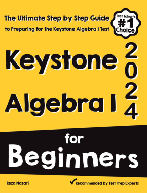 Keystone Algebra I for Beginners The Ultimate Step by Step Guide to Acing  Keystone Algebra I