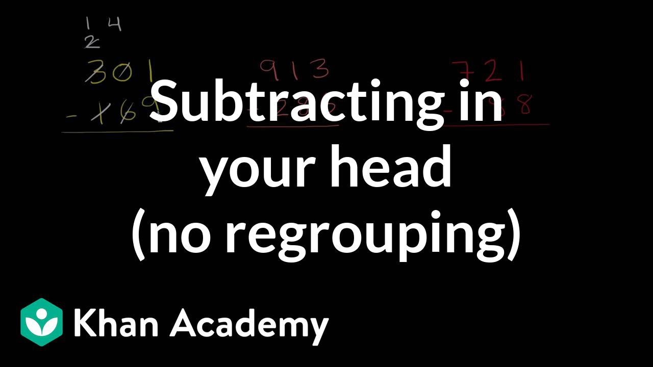 khan academy subtraction with regrouping