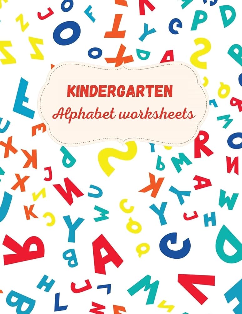 Kindergarten Alphabet Worksheets: Activity For Kindergarten Kids ...