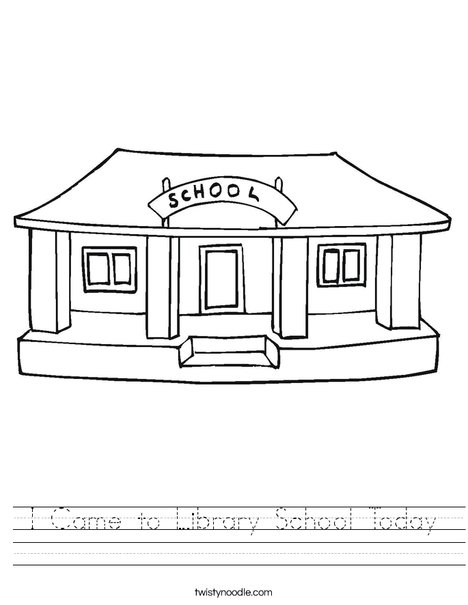 I Came to Library School Today Worksheet - Twisty Noodle