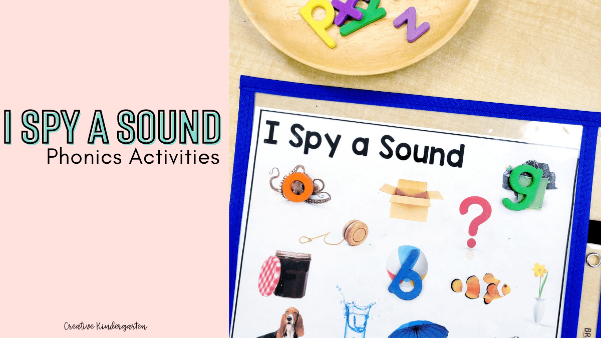 I Spy a Sound Phonics Activities - Creative Kindergarten