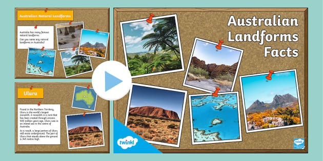 Australian Landforms Facts PowerPoint - Year 5 HASS - Twinkl