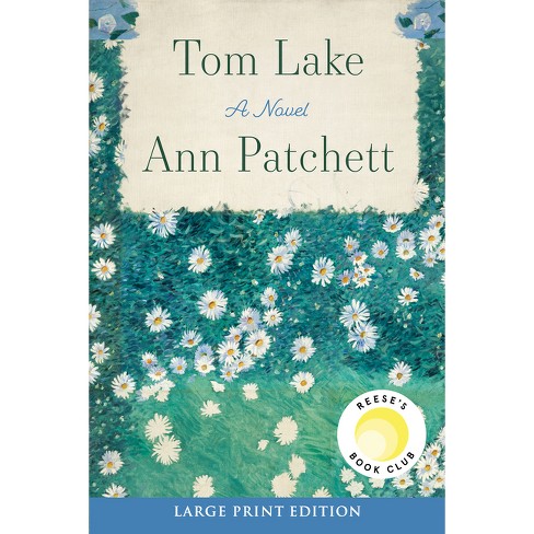 Tom Lake - Large Print By Ann Patchett (paperback) : Target